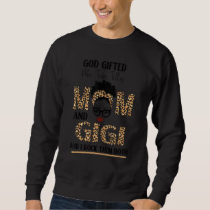 Sweatshirt Dieu Me Donne Deux Titres Maman Et Gigi Et Je Les