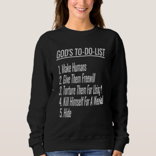 Sweatshirt Dieux à faire Liste Humour athée Atheist Christian