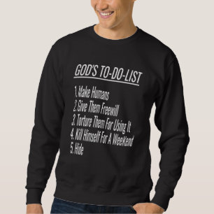 Sweatshirt Dieux à faire Liste Humour athée Atheist Christian