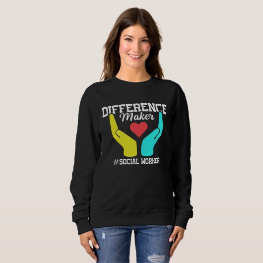 Sweatshirt Difference Maker Proud Social Worker (Devant entier)