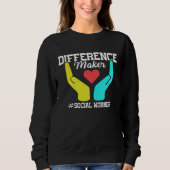 Sweatshirt Difference Maker Proud Social Worker (Devant)