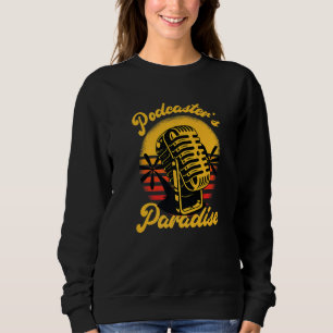 Sweatshirt Diffuseur de podcast Paradis de diffusion Enregist