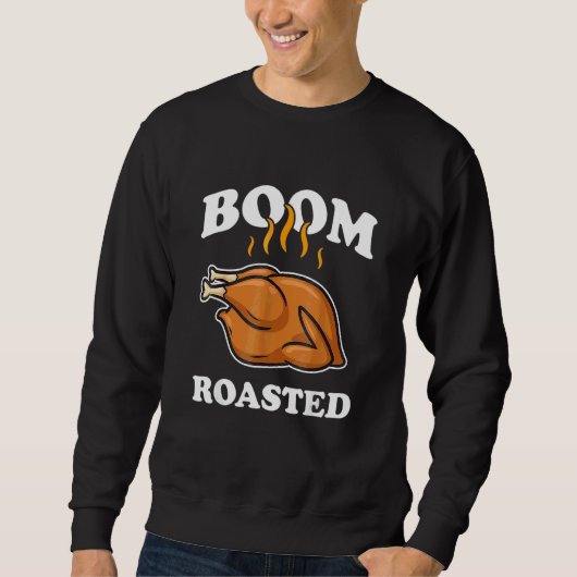 Sweatshirt Dinde de Thanksgiving Boom Rôtie (Devant)