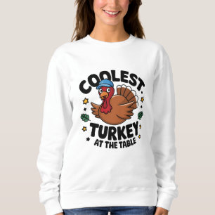 Sweatshirt Dinde la plus cool à la table du dîner de Thanksgi
