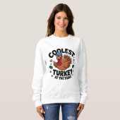 Sweatshirt Dinde la plus cool à la table du dîner de Thanksgi (Devant entier)