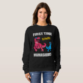 Sweatshirt Dinosaur Mama  Baby Announcement First Time Mamasa (Devant entier)