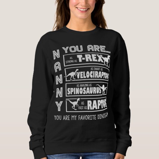 Sweatshirt Dinosaur Nanny My Favorite Dinosaur Gif (Devant)