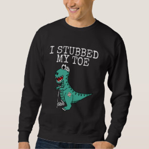 Sweatshirt Dinosaure, Va Bien Bientôt, J'Ai Stupéfié Mon Orte