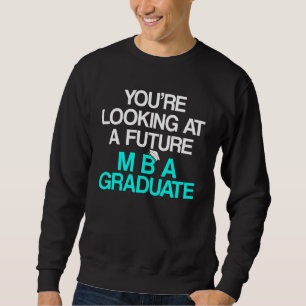 Sweatshirt Diplôme d'études Mba en affaires 1