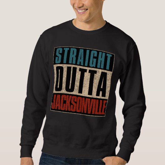 Sweatshirt Direct Outta Jacksonville Floride FL USA (Devant)