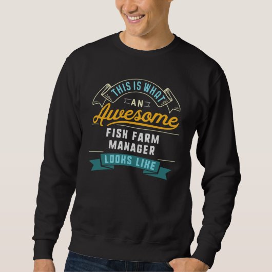 Sweatshirt Directeur de ferme piscicole Emploi formidable pro (Devant)