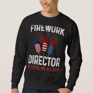 Sweatshirt Directeur de Firework Technicien Je Vous Exécute 4