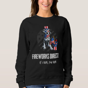 Sweatshirt Directeur Fireworks Si Je Fonctionne Vous Exécutez