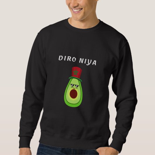 Sweatshirt Diro Niya Have Confidence in Darija Avocado Flag o (Devant)
