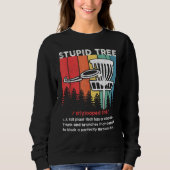 Sweatshirt Disc Golf For Men Women Stupid Tree Disc Golf Play (Devant)