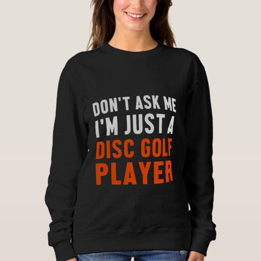 Sweatshirt Disc Golf Player Count Golfer Funny Golfing (Devant)