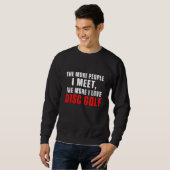 Sweatshirt Disc Golf Player Generous Golfer Funny Golfing (Devant entier)