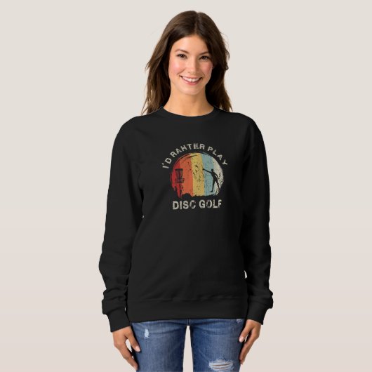 Sweatshirt Disc Golf Quotes Graphic Disc Golf Player Disc Gol (Devant entier)