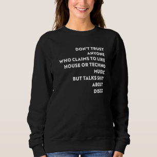Sweatshirt Disco 80s Dance Music Vs House Et Techno Dj