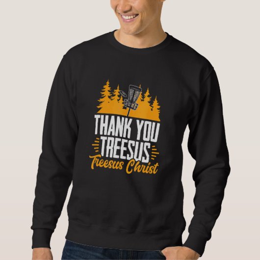 Sweatshirt Disque Golf Jesus Treesus Tree Sus Frisbee Frolf D (Devant)