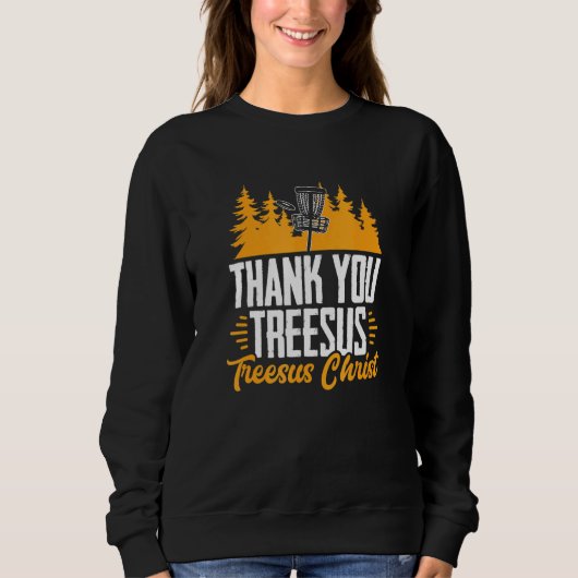 Sweatshirt Disque Golf Jesus Treesus Tree Sus Frisbee Frolf D (Devant)