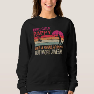 Sweatshirt Disque Golf Pappy Comme Un Pappy Régulier Mais Plu