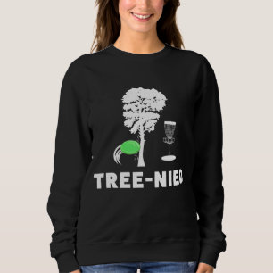 Sweatshirt Disque Treejection Golf Funny Tree Frisbee Golf Di