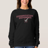 Sweatshirt Dissertation Defended Ph D Graduate School (Devant)