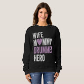 Sweatshirt Distressed Drummer  Wife Mommy Drummer Hero (Devant entier)