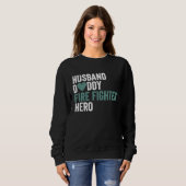 Sweatshirt Distressed Fire Fighter  Husband Daddy Fire Fighte (Devant entier)
