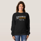 Sweatshirt Distressed  Quote Not Here On Vacation (Devant entier)