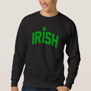Sweatshirt Distressed St Patrick's Day Lucky Irish Clover Men