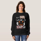 Sweatshirt Dites boo et effrayant sur.b (Devant entier)