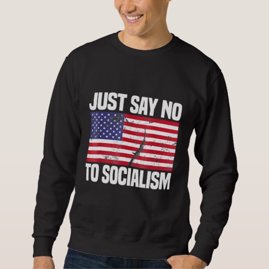 Sweatshirt Dites Non Au Socialisme (Devant)