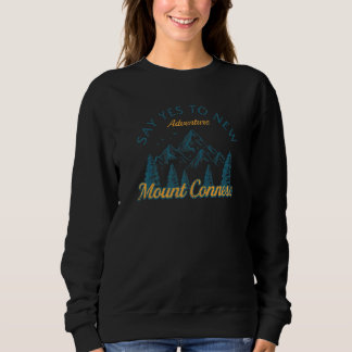 Sweatshirt Dites Oui Aux Nouvelles Aventures Mont Conness Ran