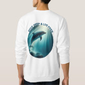 Sweatshirt Dive Deep Live Dolphin gratuit (Dos)