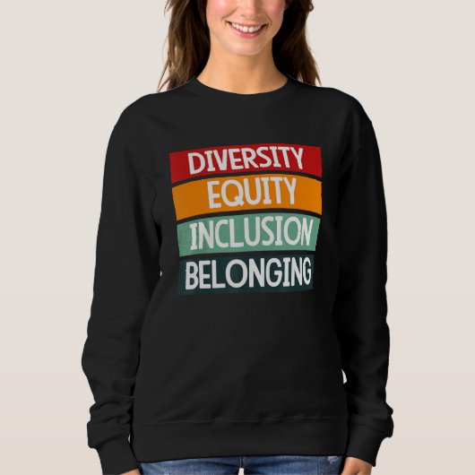 Sweatshirt Diversity Equity Inclusion Belonging 1 (Devant)
