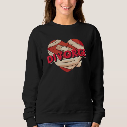 Sweatshirt Divorce Wounded Heart Breakup Ex Husband Ex Wife (Devant)