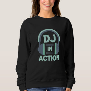 Sweatshirt Dj En Action Deejay Party Musique Rock Bass Headph
