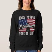 Sweatshirt DO YOU EVEN LIFT Weightlifting Workout (Devant)