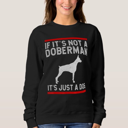 Sweatshirt Doberman Pinscher Dog Dobie (Devant)