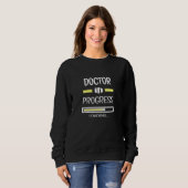 Sweatshirt Docteur En Cours Profession D'Emploi (Devant entier)