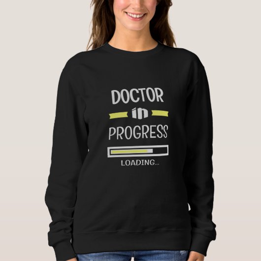 Sweatshirt Docteur En Cours Profession D'Emploi (Devant)