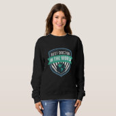 Sweatshirt Doctor Healthcare Medical Worker Appreciation (Devant entier)