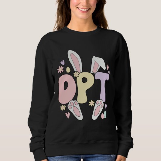 Sweatshirt Doctor Of Physical Therapy Easter Bunny DPT Easter (Devant)