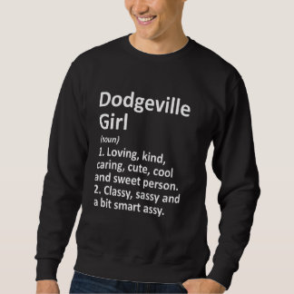 Sweatshirt Dodgeville Fille Wi Wisconsin Funny City Accueil R