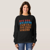 Sweatshirt Dog Dad Husband Fantasy Football Legend  Mens Retr (Devant entier)