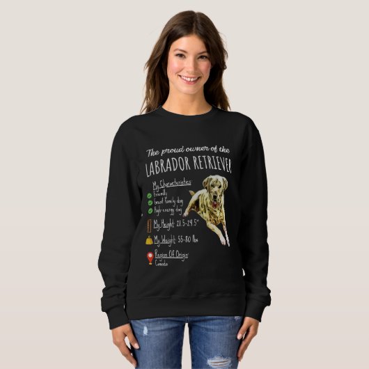 Sweatshirt Dog Lover | the Proud Owner Of Labrador Retriever (Devant entier)