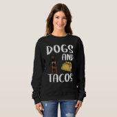 Sweatshirt Dogs And Tacos Black and Tan Coonhound Mexican Foo (Devant entier)