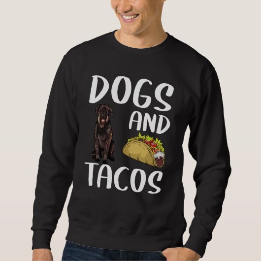 Sweatshirt Dogs And Tacos Giant Schnauzer Mexican Food (Devant)
